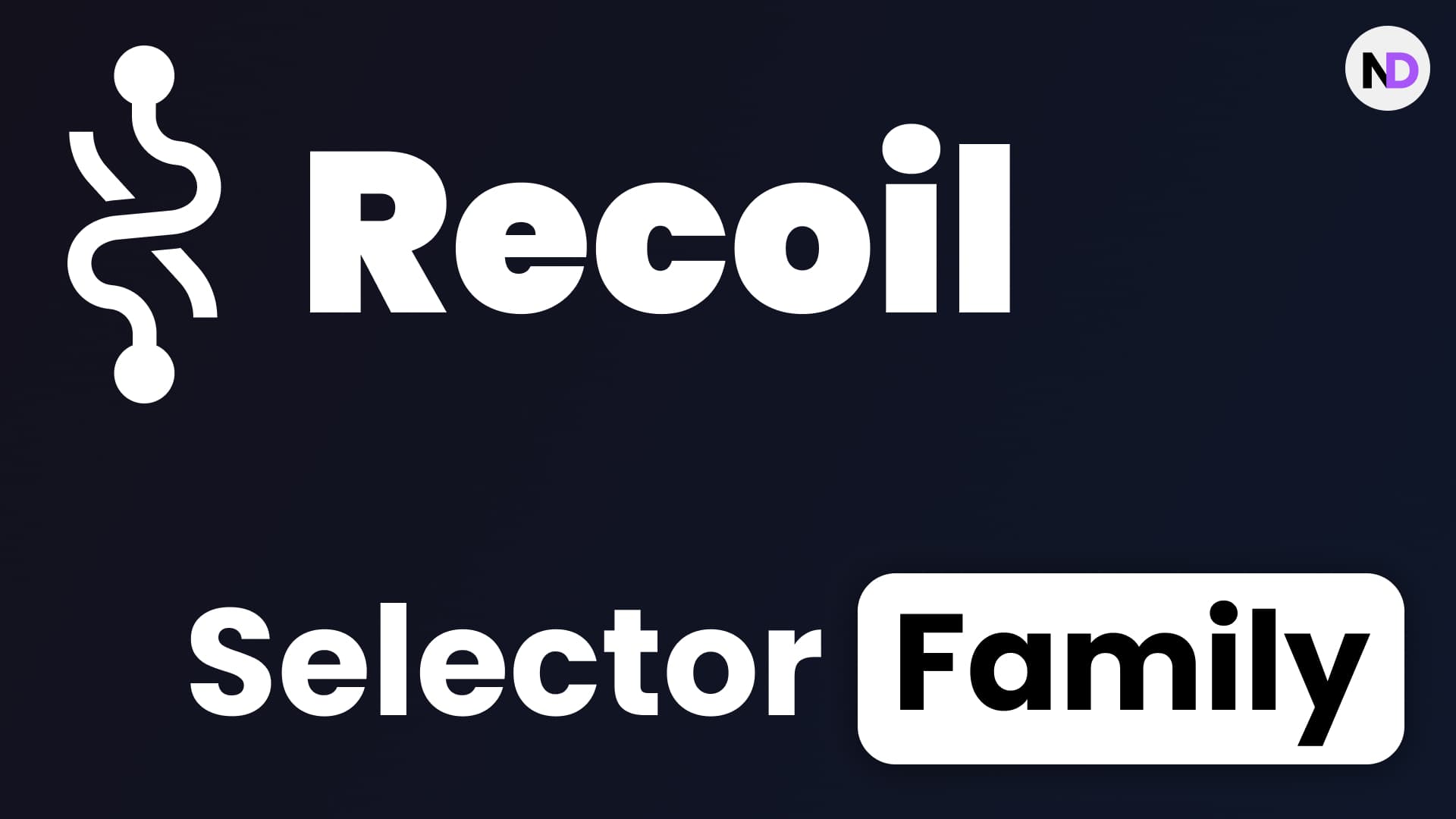 Selectors Family in Recoil for Statement Management — Nextjs